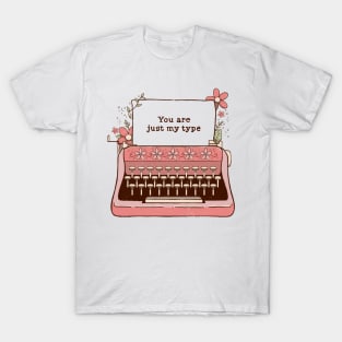 You Are Just My Type Floral Typewriter by Tobe Fonseca T-Shirt